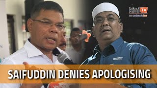 Saifuddin denies apologising to Sanusi, prepared to face him in court