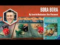 Bora Bora: My Favorite Game Mechanism