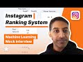 Instagram ML Question - Design a Ranking Model (Full Mock Interview with Senior Meta ML Engineer)