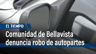 Comunidad del barrio Bellavista denuncia constantes robos de autopartes | El Tiempo