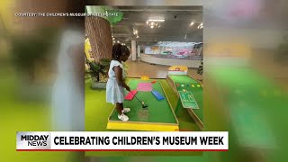 Celebrating The Children's Museum week