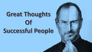 Great Thoughts of successful People