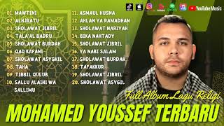 Sholawat Terbaru 2023 || Mohamed Youssef Full Album - Mawtini, Al Hijratu, Tala'al Badru ||