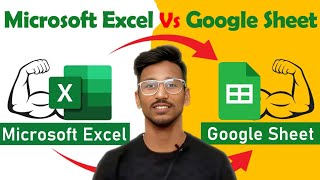 Microsoft Excel Vs Google Sheet - What is google sheet? Google Sheet Tutorial