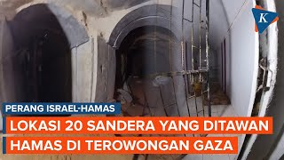 Israel Tunjukkan Terowongan di Gaza, Tempat 20 Sandera Hamas Disembunyikan
