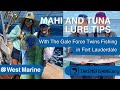 Mahi & Tuna Rig & Lure Fishing Tips w/ Gale Force Twins in Ft. Lauderdale- Women Wave Maker Series