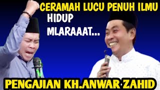 Pengajian kh Anwar Zahid Terbaru|| Ceramah Lucu Banget Antara Pejabat Dan Rakyat