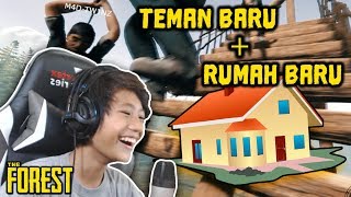 RUMAH BARU DAN TEMAN BARU - The Forest #3