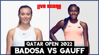 Paula Badosa vs Coco Gauff ​​​​​​| Qatar TotalEnergies Open 2022 Live Score