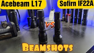 Acebeam L17 vs Sofirn IF22A || Beamshot Testing!!  2100 lumens vs 1400 lumens.