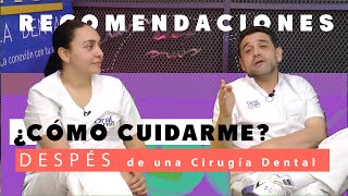 9 Cuidados para después de una CIRUGÍA DENTAL | Cordales - Extracciones