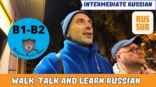 VLOG | Walk, Talk and Learn Russian | RUS SUB | Intermediate Level