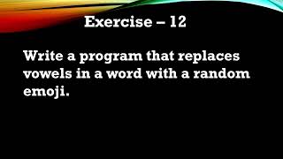 #12 Exercise - Write a Program that Replaces Vowels in a Word with a Random Emoji.😍😜😂