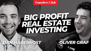 Real Estate Investing: Land, Development, House Hacking & More 🏠🏆 | Dan Haberkost on Founders Club