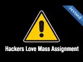 Ruby on Rails - Railscasts PRO #26 - Hackers Love Mass Assignment (revised)