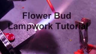 Lampwork Flower Bud Tutorial