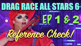 DRAG RACE ALL STARS 6 Eps1 &  2 Reference Check