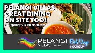 Dining out at PELANGI VILLAS IN Sidemen Bali