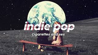 INDIE PLAYLIST | Cigarrttes After Sex | Best indie Pop 2021 #1
