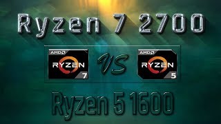 Ryzen 7 2700 vs Ryzen 5 1600 Benchmarks | Gaming Tests Review \u0026 Comparison