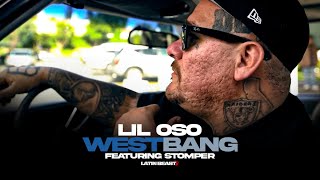 Lil Oso - West Bang Ft. Stomper (Official Music Video)