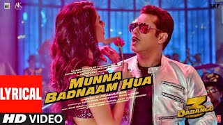 Lyrical : Munna Badnaam Hua | Dabangg 3 | Salman Khan | Badshah,Kamaal K, Mamta S | Sajid Wajid