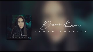 INDAH RUHAILA - DEMI KAMU  (OST TAHYUL OFFICIAL AUDIO VIDEO)