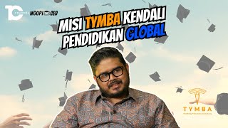 Tymba Kendali Pendidikan Global | Buka Ruang Kolaborasi Sepanjang Hayat | Ngopi x CEO EP 2