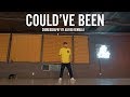 H.E.R ft. Bryson Tiller "Could've Been" Choreography by Alfred Remulla
