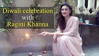 Diwali Special | Ragini Khanna talks about fear of crackers and festivities