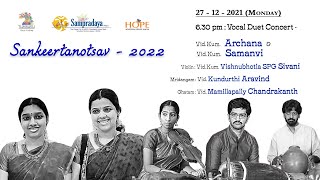 Day 3  Sampradaya Sankeertanotsav2022 | Vocal Duet by Lathangi Sisters Archana \u0026 Samanvi on 27-12-21