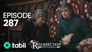 Resurrection: Ertuğrul | Episode 287