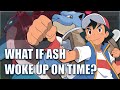 What if Ash Woke Up On Time? - Full Story + Paldea (Gen1-9)