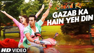 'GAZAB KA HAIN YEH DIN' Video Song | SANAM RE | Pulkit Samrat, Yami Gautam | Divya khosla Kumar