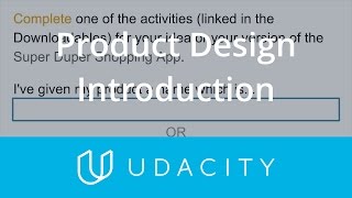 Crystallize Your Product Idea | Validation | Product Design | Udacity