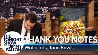Thank You Notes: Waterfalls, Taco Bowls