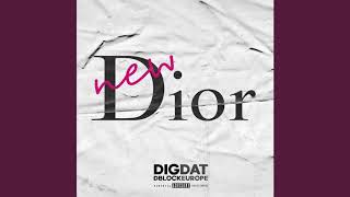 DigDat x D Block Europe - New Dior (clean version)