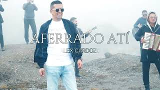 / AFERRADO A TÍ / ALEX CARDOZO/ (VIDEO OFFICIAL)