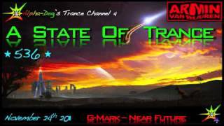 [ASOT 536] G-Mark - Near Future [Original Mix] ★