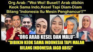 GG Parah! Tim Indo Ngebantai Arab, Mereka Kesel Tapi Gak Bisa Pungkiri ‘Indonesia Memang Keren!’