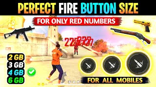 Perfect Fire Button Size For Only Red Numbers After Update 😱 || Best Fire Button Size Free Fire #6