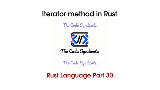 Iterator method in Rust | Rust Tutorial 2023 | Part 30