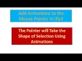 How to Add Animations to the Mouse Pointer in iPad