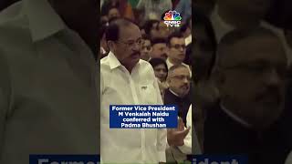 Former Vice President M Venkaiah Naidu Conferred With Padma Bhushan | N18S | CNBC TV18