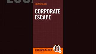 Corporate Escape #startup #entrepreneurship #womenfounders