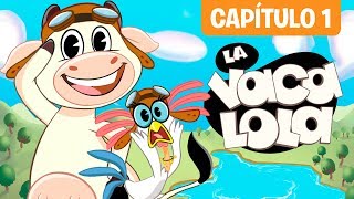 La Vaca Lola, La Serie | Fritanic, Capítulo 1 | ToyCantando