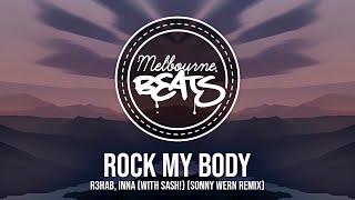 R3HAB, INNA - Rock My Body (with Sash!) (Sonny Wern Remix)