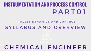 Instrumentation And Process Control | Part 01 | Chemical Engineer