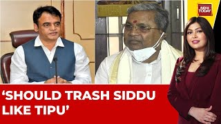 Should Trash Siddaramaiah Like Tipu: FRM Karnataka Minister, Ashwath Narayan