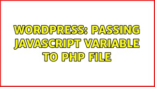 Wordpress: Passing javascript variable to php file